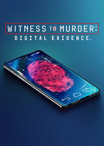 Witness to Murder: Digital Evidence poster