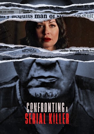 Confronting a Serial Killer poster