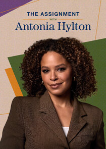 The Assignment with Antonia Hylton poster