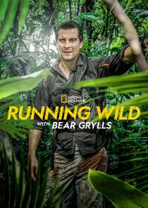 Running Wild with Bear Grylls poster