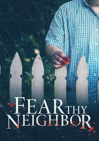 Fear Thy Neighbor poster