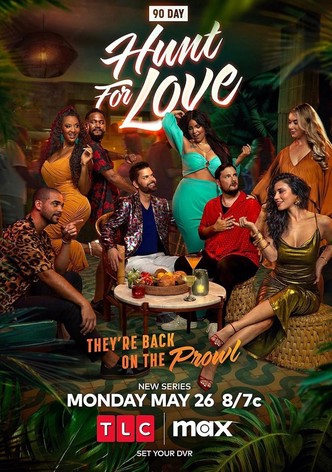 90 Day: Hunt for Love poster