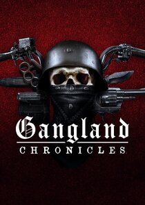 Gangland Chronicles poster