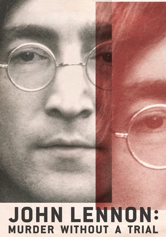 John Lennon: Murder Without a Trial poster