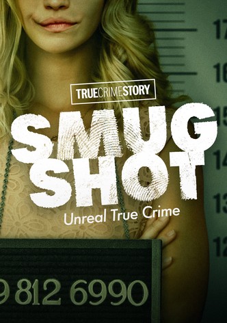 True Crime Story: Smugshot poster