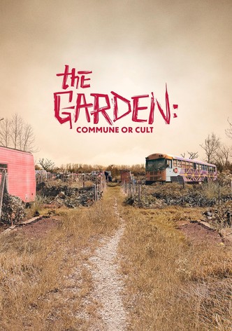 The Garden: Commune or Cult poster