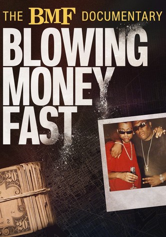 The BMF Documentary: Blowing Money Fast poster