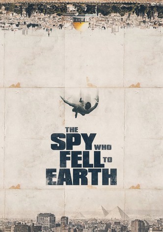 The Spy Who Fell to Earth poster