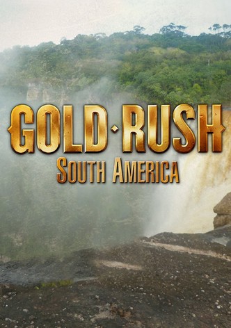 Gold Rush: South America poster