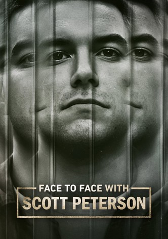 Face to Face with Scott Peterson poster