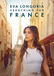 Eva Longoria: Searching for France poster