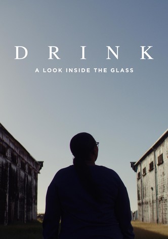 Drink: A Look Inside the Glass poster