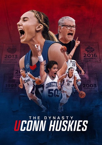 The Dynasty: UConn Huskies poster